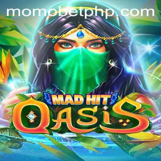 MadHitOasis: A Dazzling Adventure in the World of MOMOBET